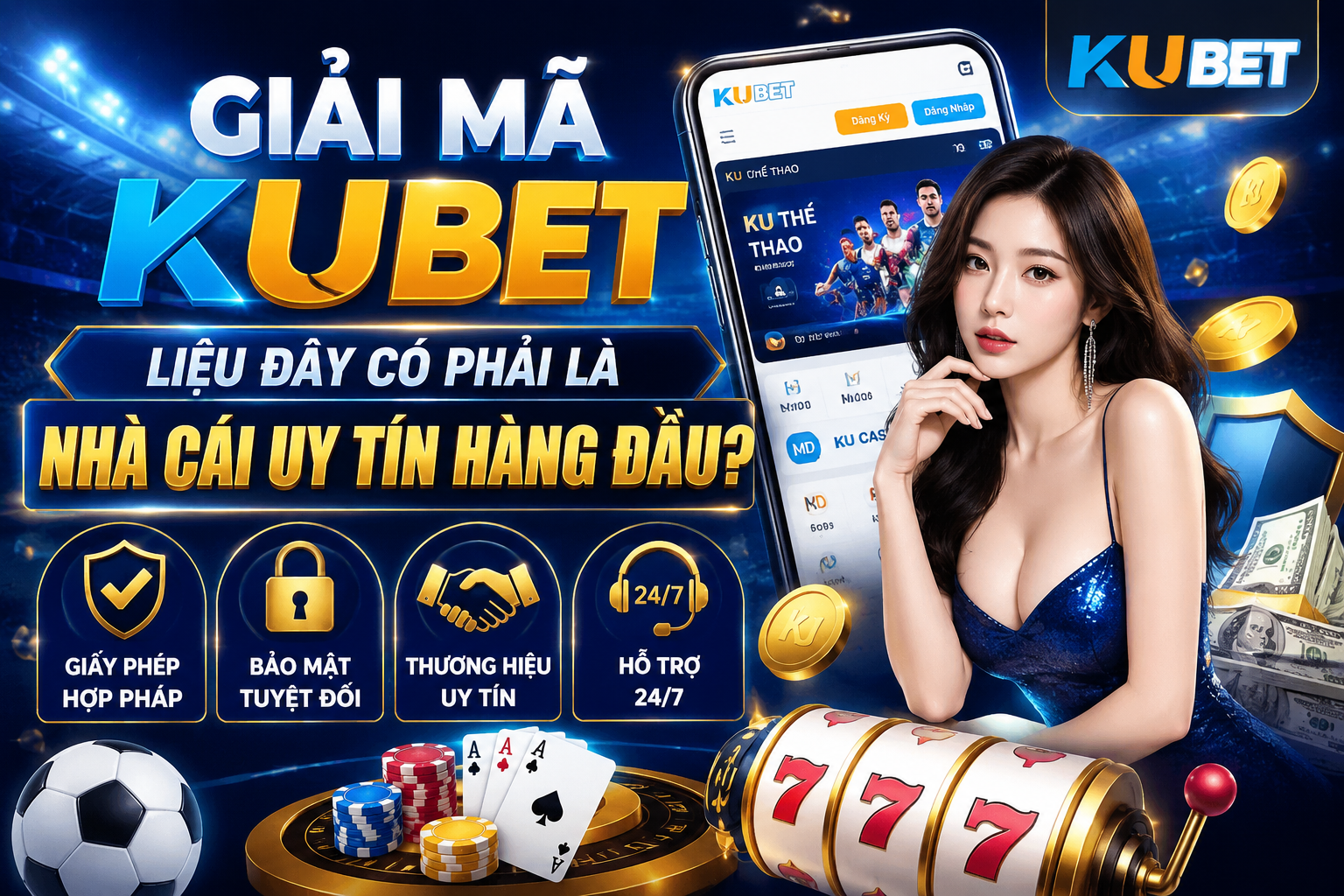 Giải Mã Kubet: Liệu Đây Có Phải Là Nhà Cái Uy Tín Hàng Đầu?